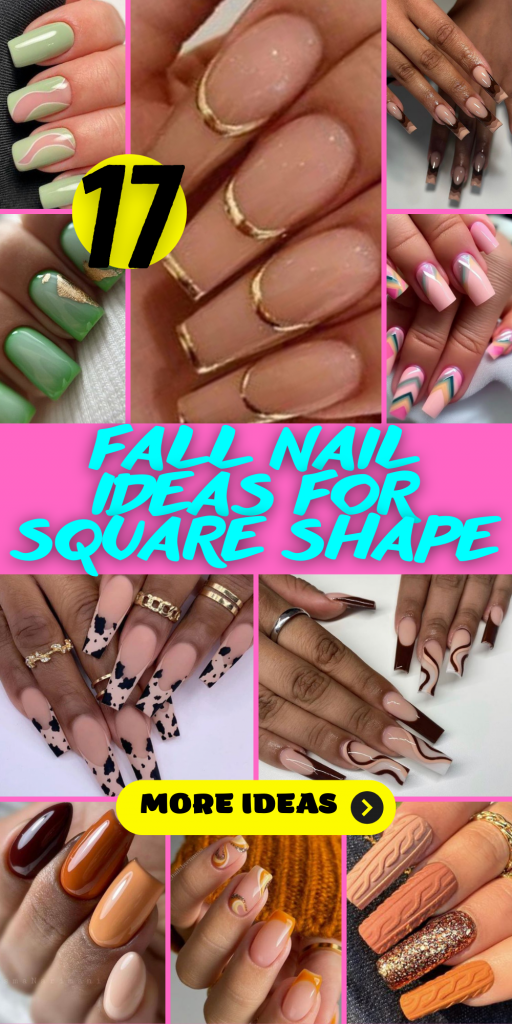 17 Gorgeous Fall Nail Ideas for Square Shape Nails