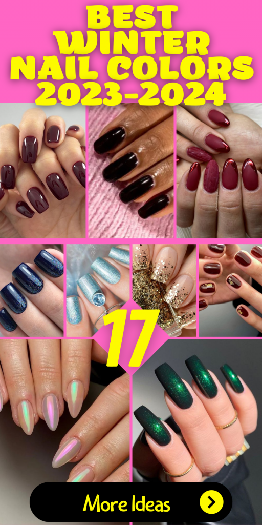 17 Best Winter Nail Colors for 20232024