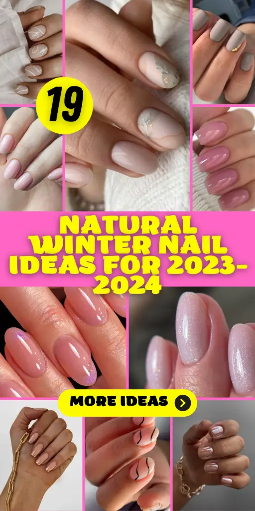 19 Natural Winter Nail Ideas for 2023-2024