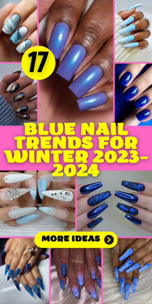 17 Stylish Blue Nail Trends for Winter 2023-2024