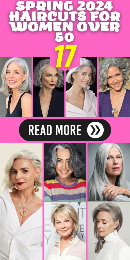 Spring 2024 Haircuts for Women Over 50: Embrace Elegance and Style