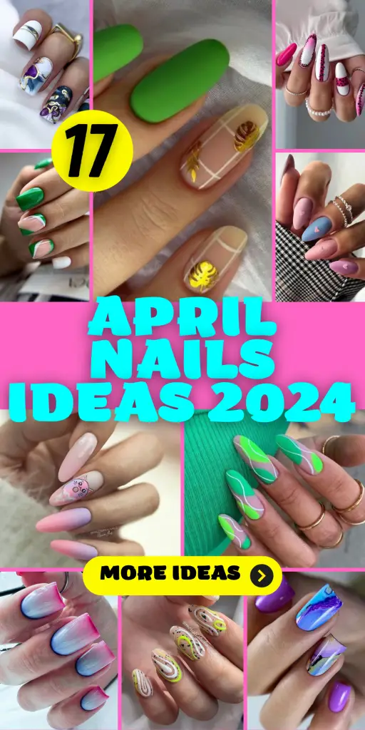 April Nails Ideas 2024: Nail Art Inspiration for the New Season