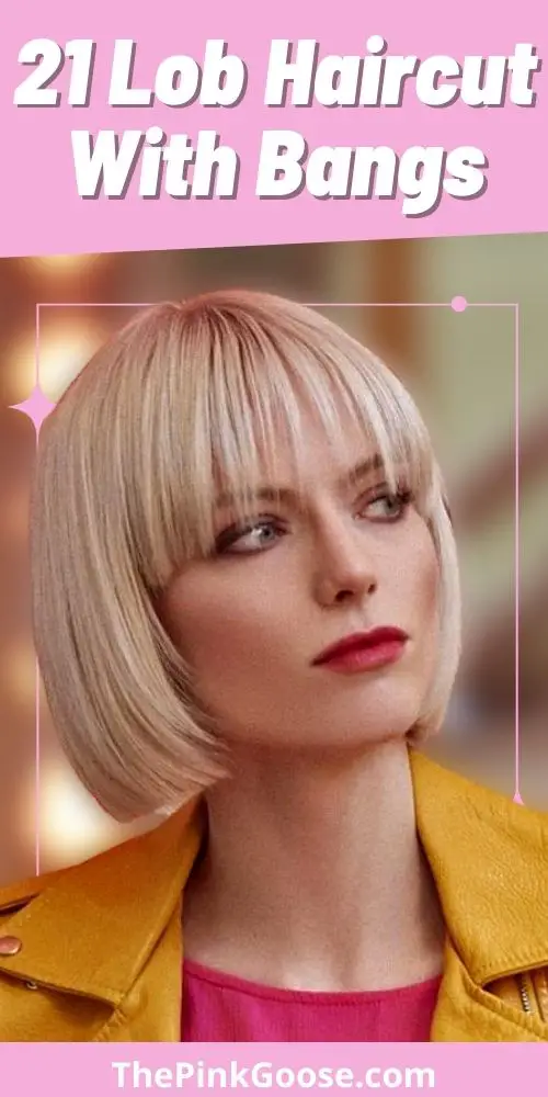 21 Chic Lob Haircuts With Bangs For You