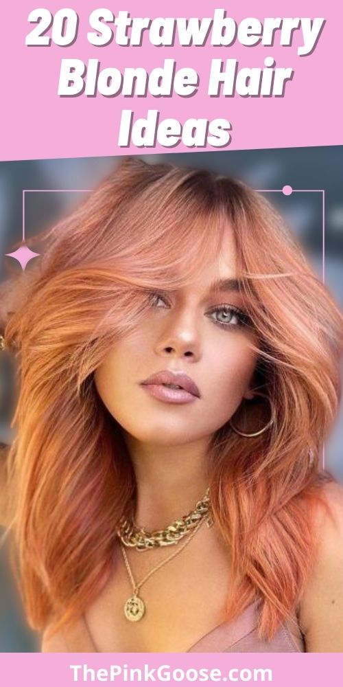 The 20 Cutest Strawberry Blonde Hair