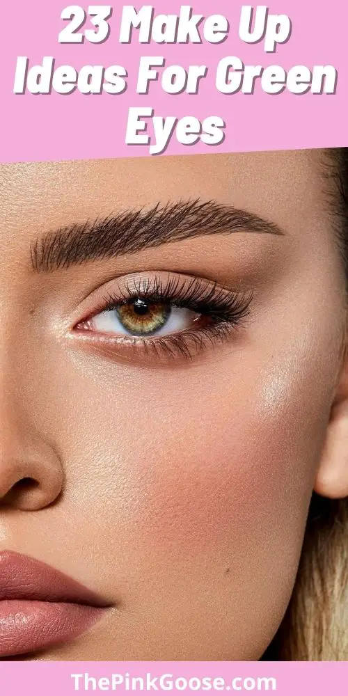 23 Amazing Make Up Ideas for Green Eyes