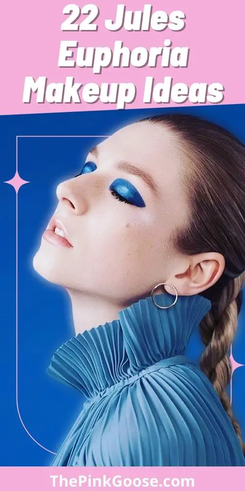 22 Edgy Jules Euphoria Makeup Ideas to Try Now