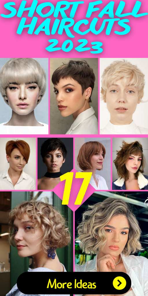 17 Stylish Short Fall Haircuts for 2023