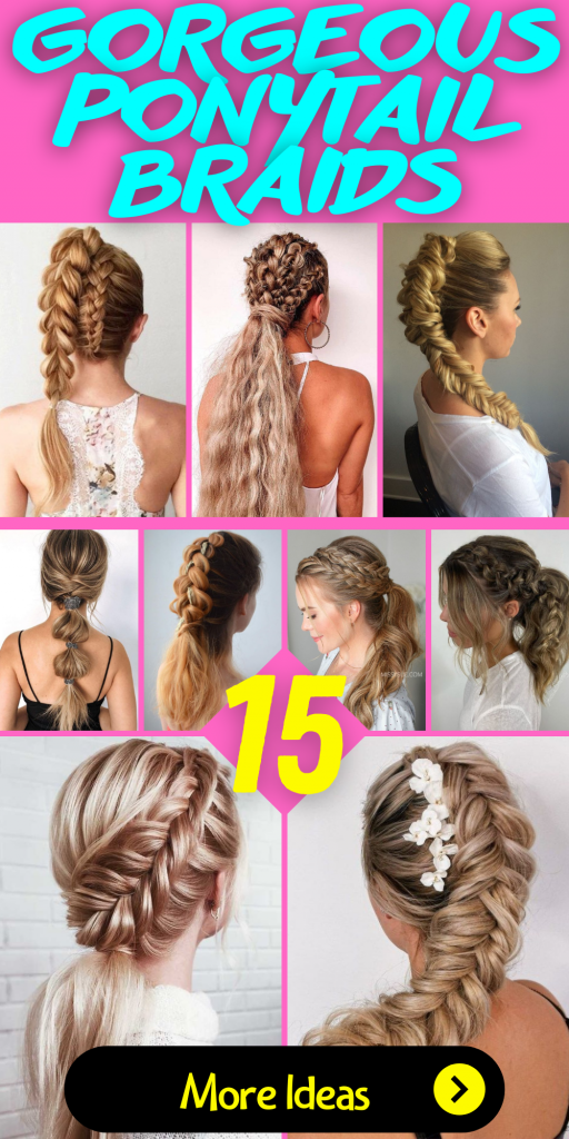 15 Gorgeous Ponytail Braids for a Stylish Look