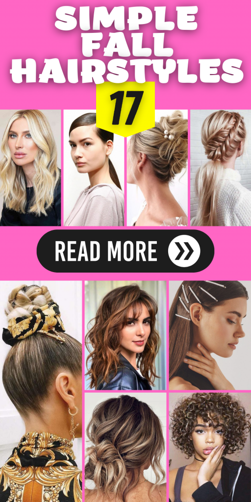 17 Simple Fall Hairstyles for Effortless Elegance - thepinkgoose.com