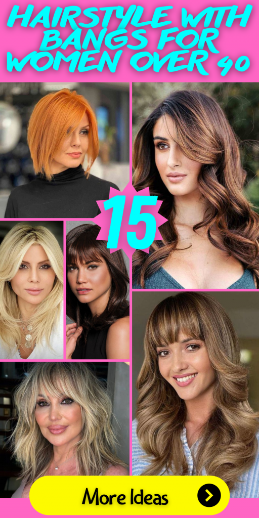 15 Flattering Hairstyle Ideas for Women Over 40 with Bangs ...