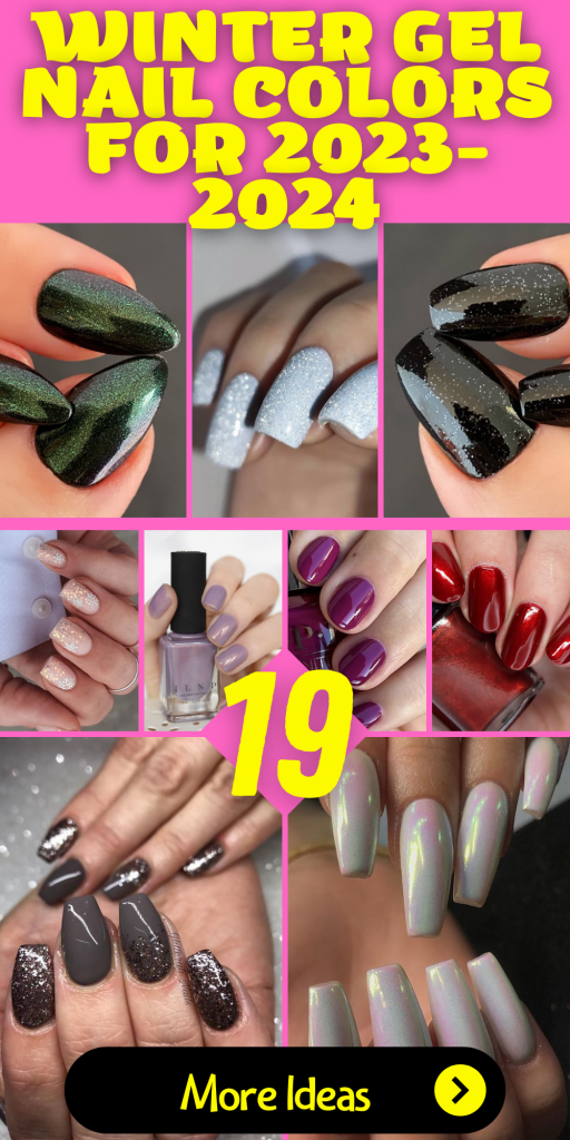 19 Gorgeous Winter Gel Nail Colors for 2023-2024 - thepinkgoose.com