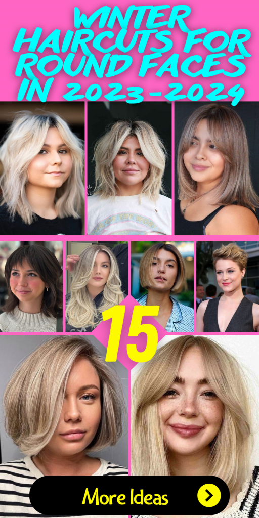 15 Stylish Winter Haircuts for Round Faces in 2023-2024 - thepinkgoose.com