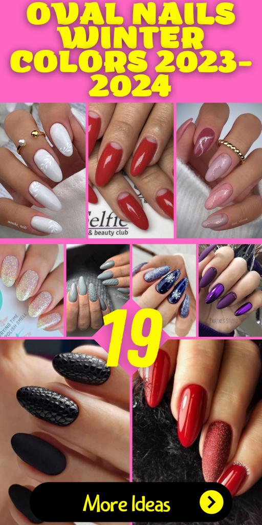 Oval Nails Winter Colors 2023-2024: 19 Ideas to Elevate Your Winter ...