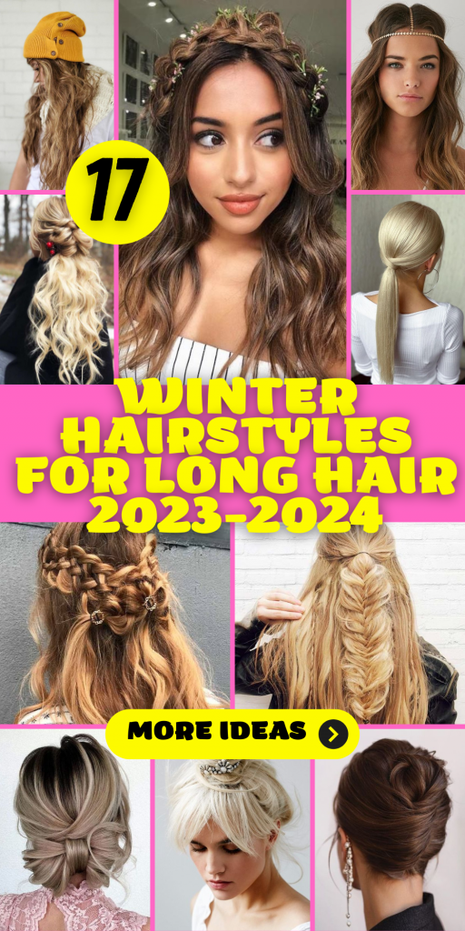 17 Glamorous Winter Hairstyles for Long Hair 2023-2024