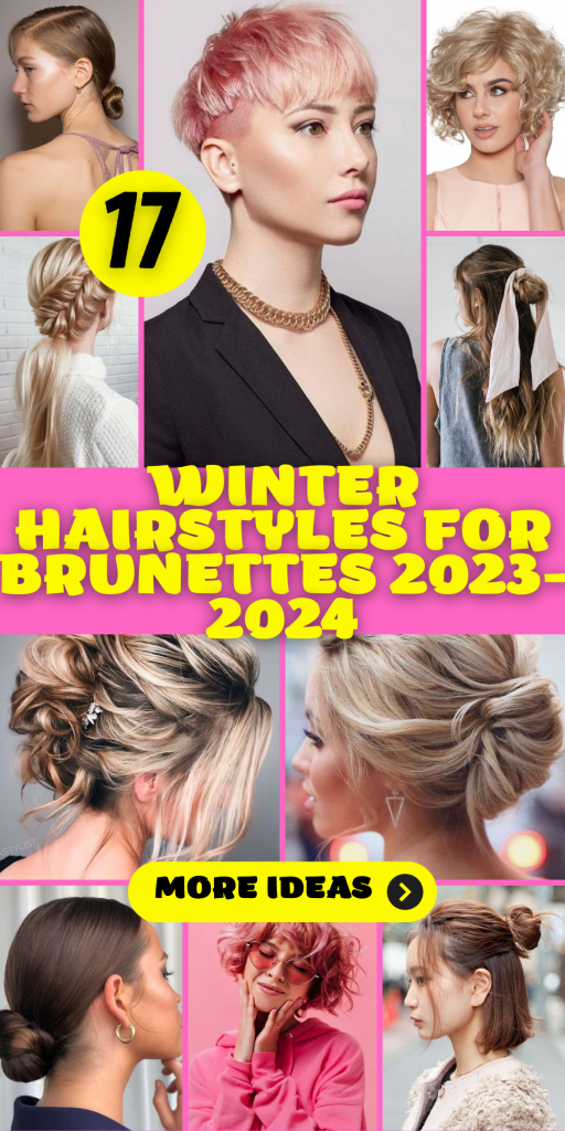 17 Gorgeous Winter Hairstyles for Brunettes 2023-2024