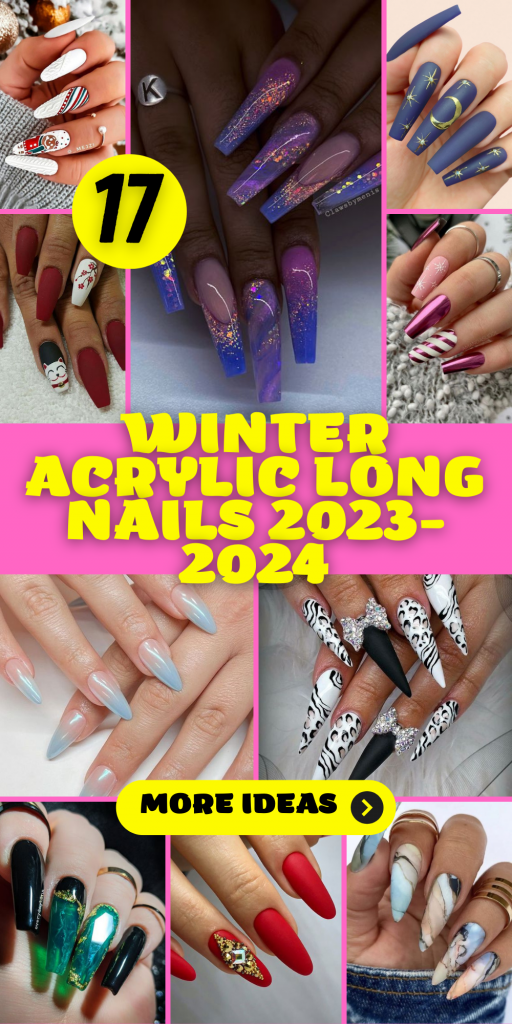 Winter Acrylic Long Nails 2023-2024: 17 Inspiring Ideas
