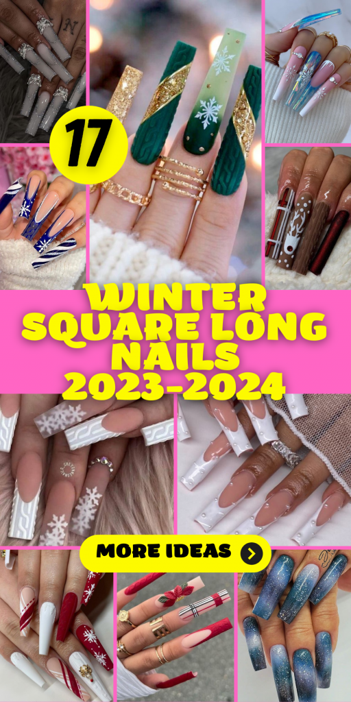 Winter Square Long Nails 2023-2024: 17 Stunning Ideas