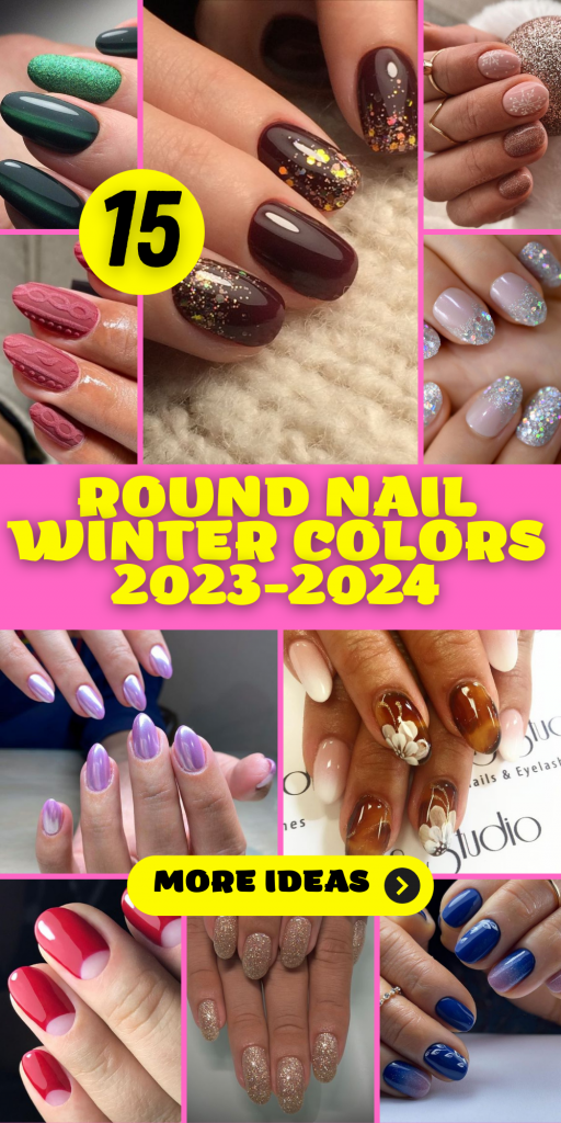 Round Nail Winter Colors 2023-2024: 15 Chic and Seasonal Ideas ...