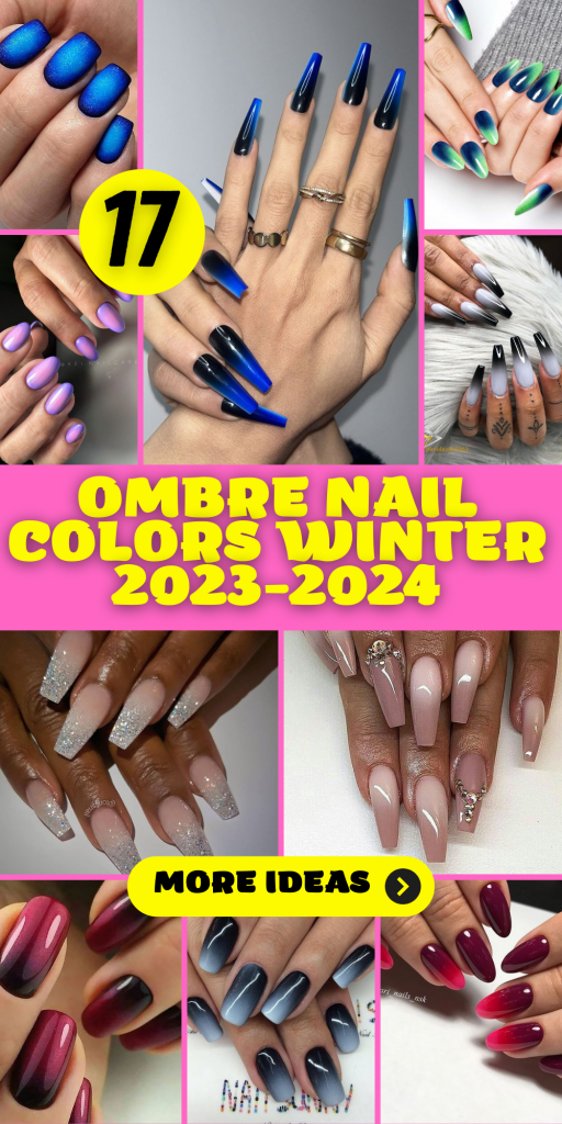 Ombre Nail Colors Ideas Winter 2023-2024: 17 Stylish Suggestions ...