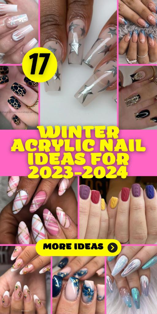 17 Glamorous Winter Acrylic Nail Ideas for 2023-2024