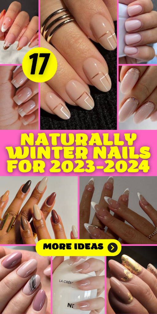 17 Naturally Beautiful Winter Nail Ideas for 2023-2024