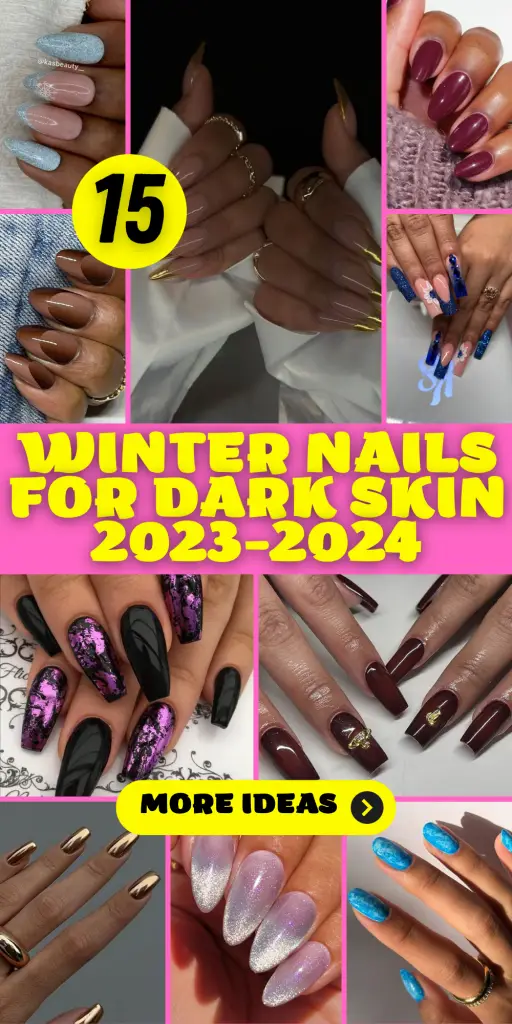 15 Winter Nail Ideas for Dark Skin Tones in 2023-2024
