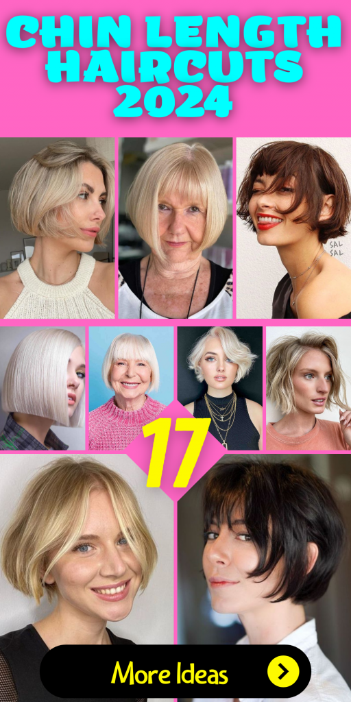 17 Chic Chin Length Haircuts for 2024: Trends, Styles, and Ideas