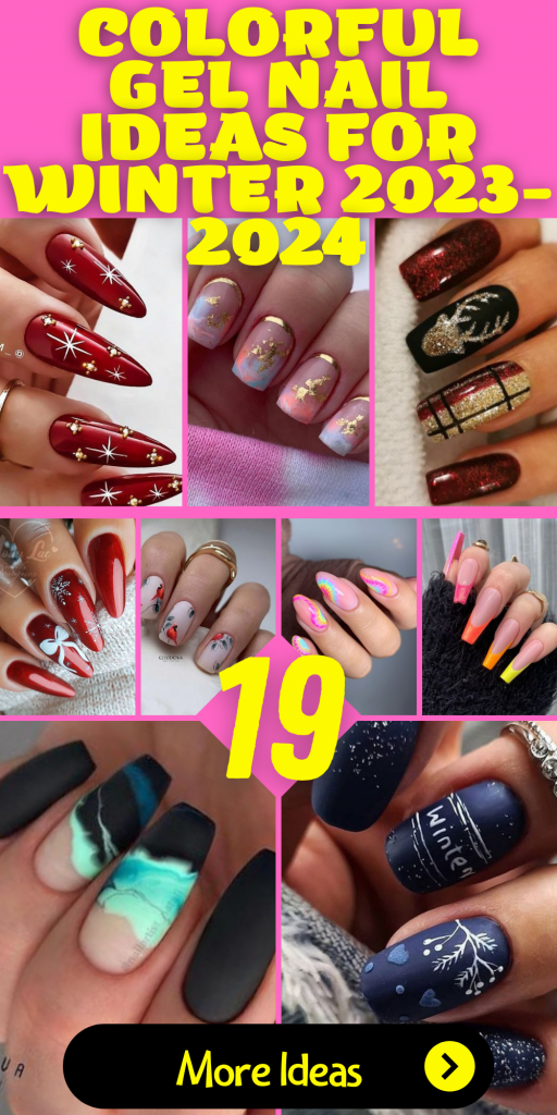 19 Colorful Gel Nail Ideas for Winter 2023-2024 - thepinkgoose.com