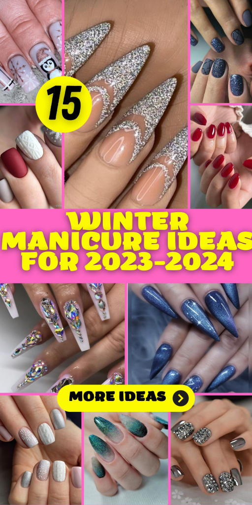 15 Trendy Winter Manicure Ideas for 2023-2024 - thepinkgoose.com