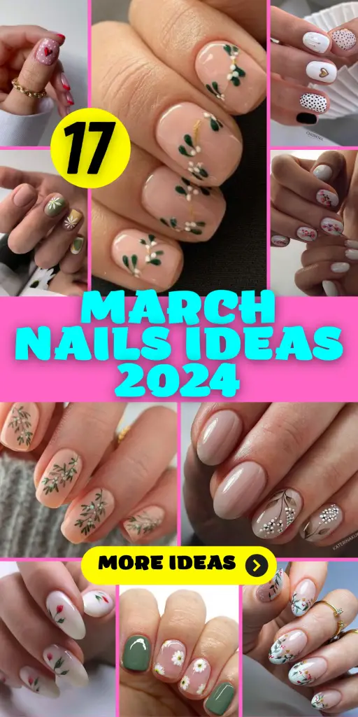 Embrace the Spring: March Nails Ideas 2024
