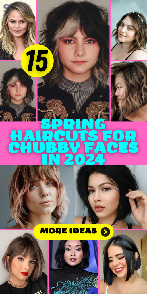 2024 Spring Haircuts for Chubby Faces: Stylish Ideas for All Hair Lengths
