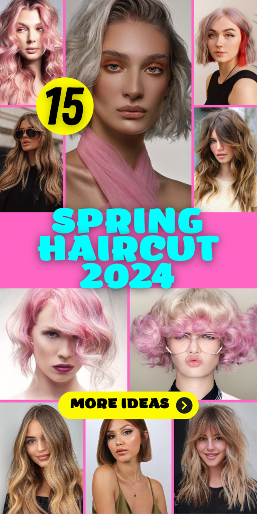 Spring Haircut 2024: Embracing the New Season with Style