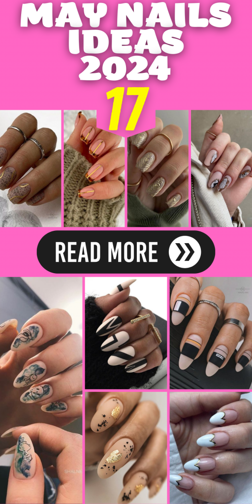 May Nails Ideas 2024: Nail Art Trends to Try This Spring