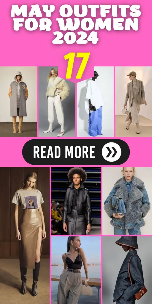 Stylish May Outfits for Women in 2024: Your Ultimate Fashion Guide