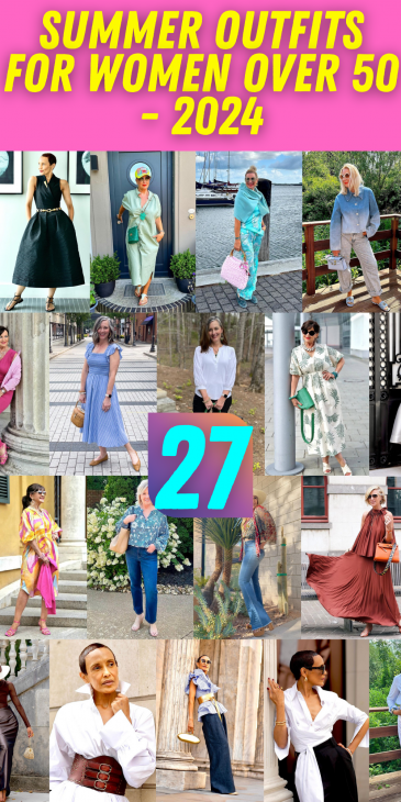 Summer Outfits for Women Over 50 - The 2024 Edit