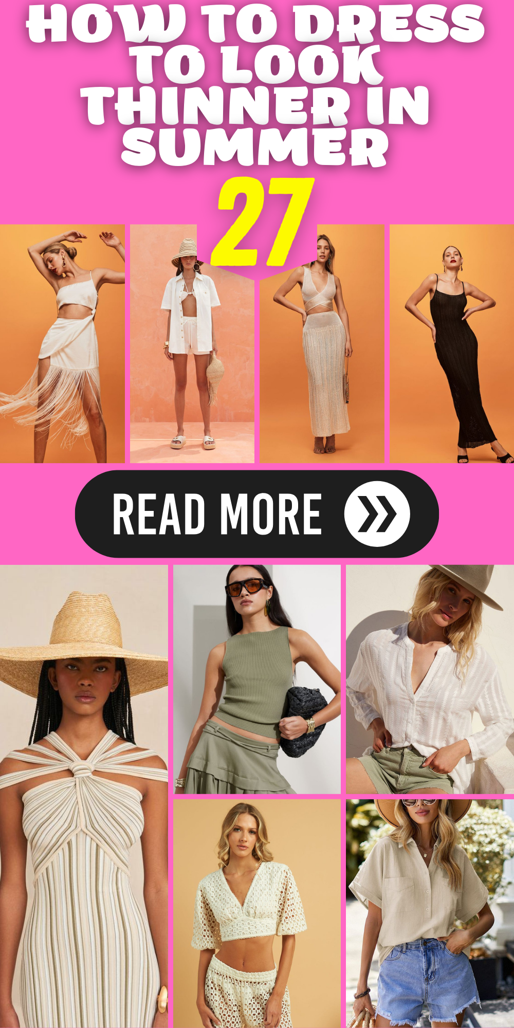 Flatter Your Figure: Tips on How to Dress to Look Thinner in Summer