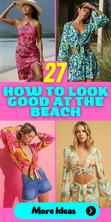 27 Beach-Ready Ideas: How to Look Good with Aesthetic Outfits for Women