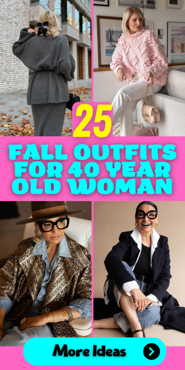 25 Trendy Fall Outfits for 40-Year-Old Women: Stylish Ideas for Every ...