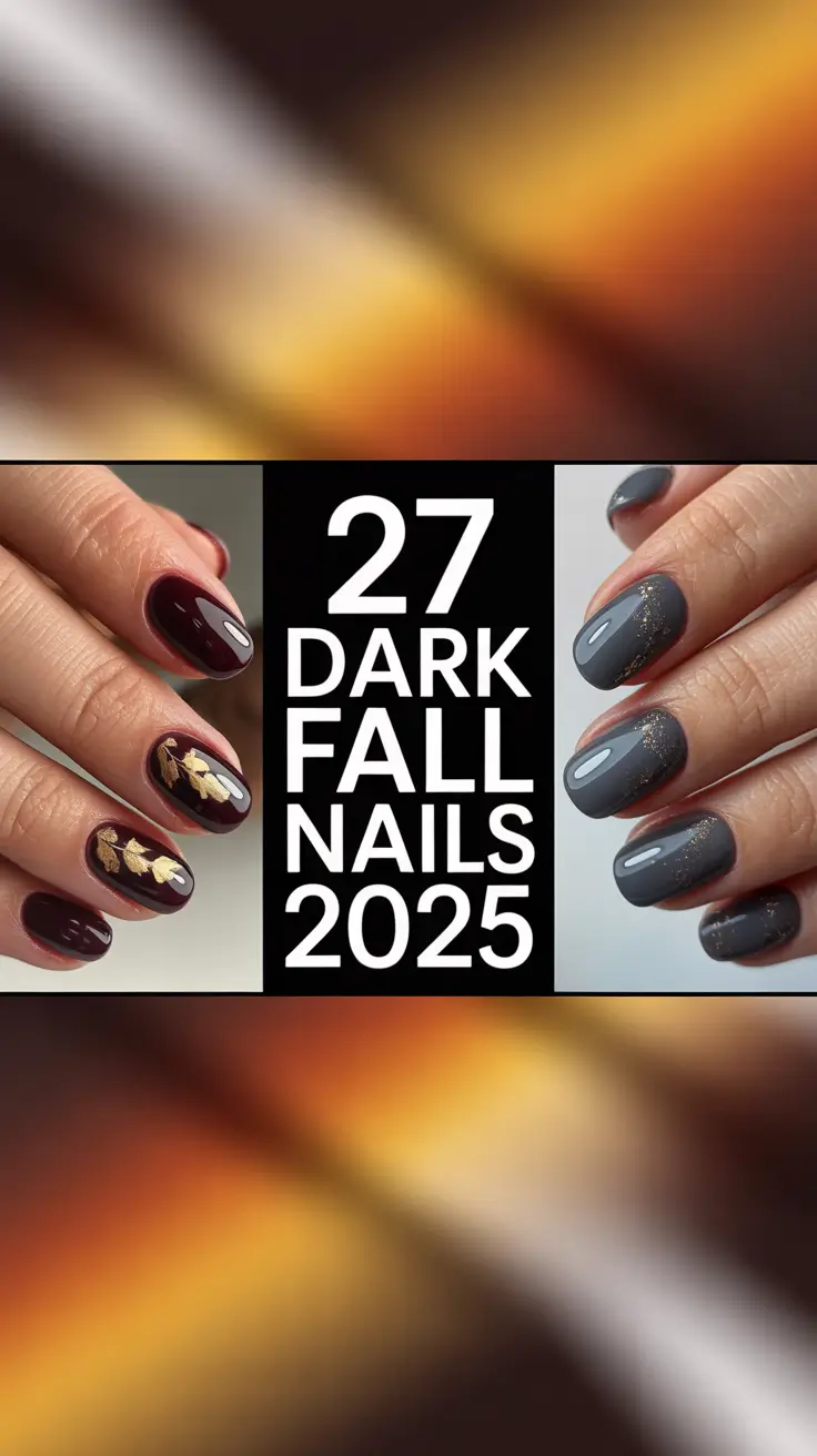 Dark Fall Nails 2025: Inspiring Designs, Shapes, and Colors for the New Season