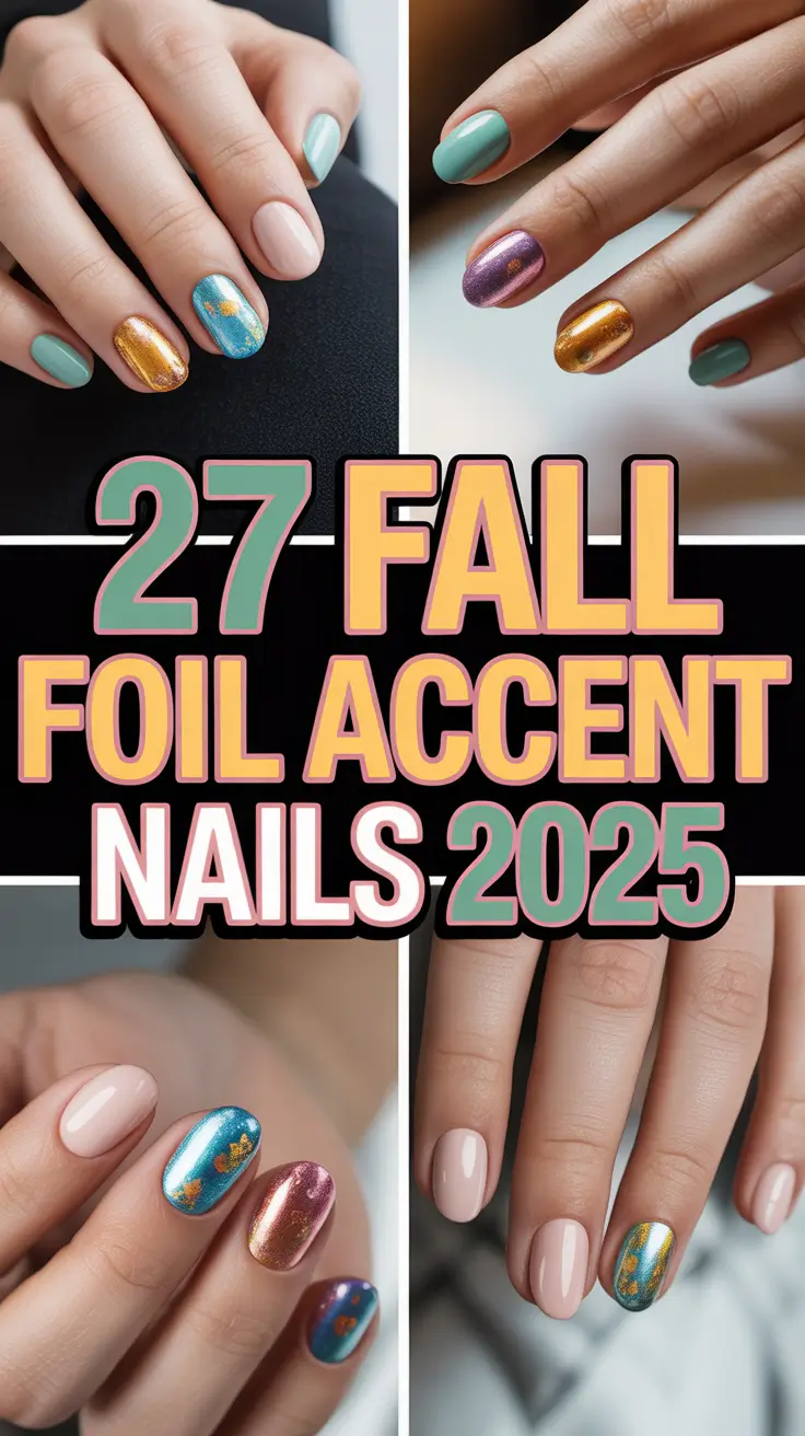 Fall Foil Accent Nails 2025: Chic Gold & Art Designs for Autumn